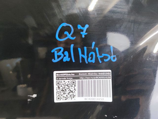 bontott AUDI Q7 Bal hátsó Ajtó (Üres lemez)