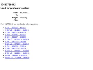 bontott BMW 3 E90 Izzító/Gyújtó Gyertya Kábel