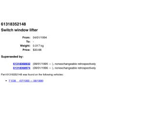 bontott BMW 7 Ablakemelő Kapcsoló (Pozíciófüggetlen)