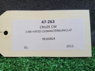 bontott CHEVROLET CRUZE Jobb hátsó Csomagtér Burkolat (Műanyag)