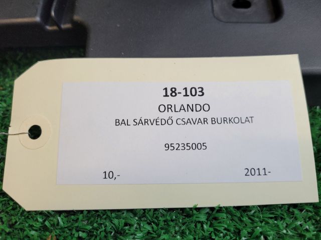 bontott CHEVROLET ORLANDO Bal Sárvédő Csavar Burkolat