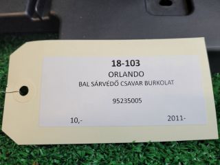 bontott CHEVROLET ORLANDO Bal Sárvédő Csavar Burkolat