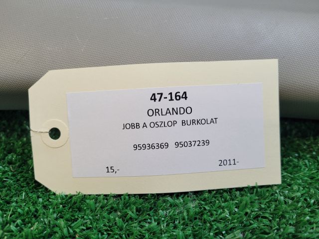 bontott CHEVROLET ORLANDO Jobb A Oszlop Burkolat