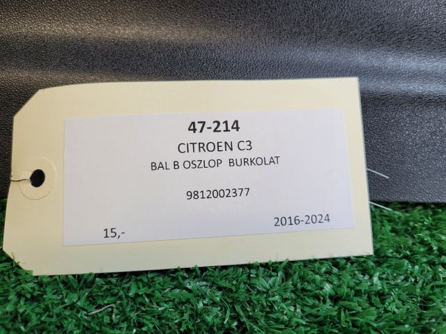 bontott CITROËN C3 III Bal B Oszlop Burkolat