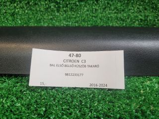 bontott CITROËN C3 III Bal első Belső Küszöb Burkolat