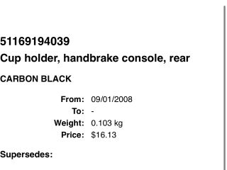 bontott MINI HATCHBACK Hátsó Pohártartó