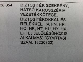 bontott OPEL ASTRA H Biztosítéktábla Csomagtér