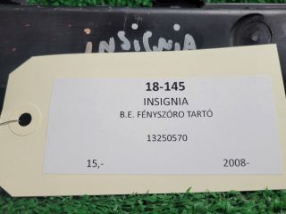 bontott OPEL INSIGNIA Bal Fényszóró Tartó