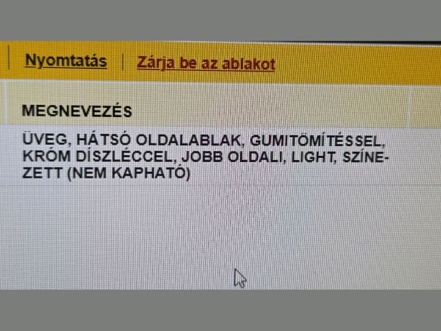 bontott OPEL VECTRA C Jobb C Oszlop Oldalablak Üveg