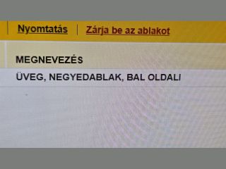 bontott OPEL ZAFIRA C Bal A Oszlop Oldalablak Üveg