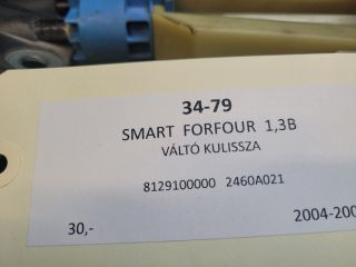 bontott SMART FORFOUR Váltó Kulissza