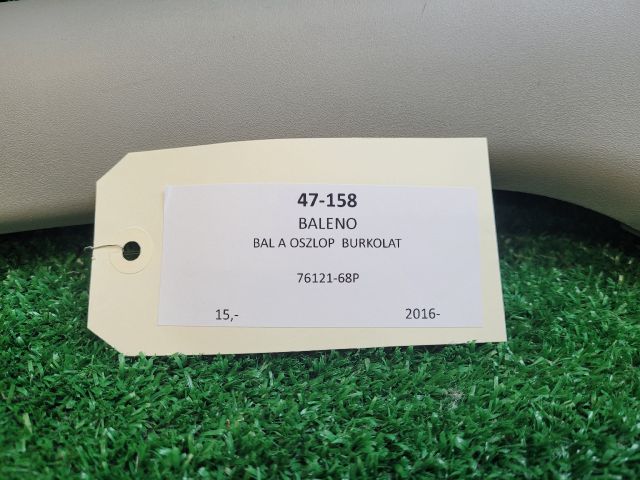 bontott SUZUKI BALENO Bal A Oszlop Burkolat