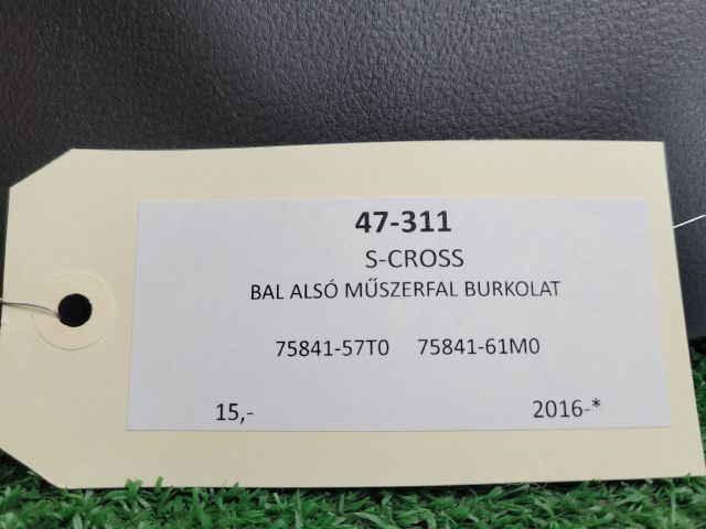 bontott SUZUKI S-CROSS Bal Alsó Műszerfal Burkolat
