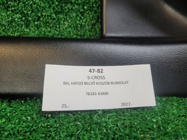 bontott SUZUKI S-CROSS Bal hátsó Belső Küszöb Burkolat