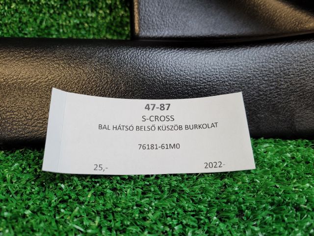 bontott SUZUKI S-CROSS Bal hátsó Belső Küszöb Burkolat