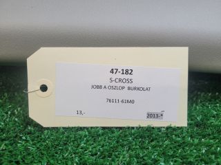 bontott SUZUKI S-CROSS Jobb A Oszlop Burkolat