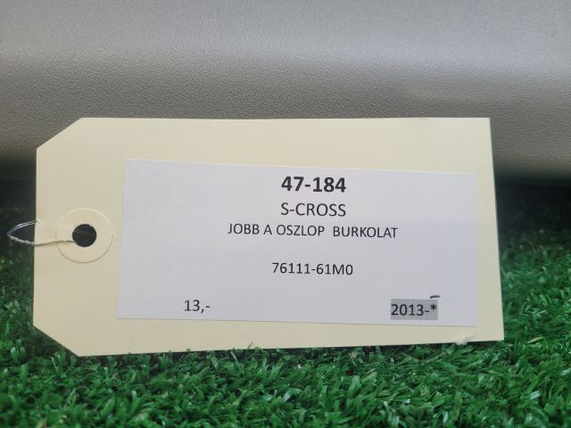 bontott SUZUKI S-CROSS Jobb A Oszlop Burkolat