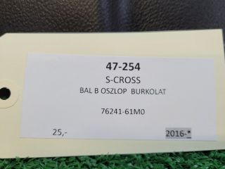 bontott SUZUKI SX4 S-Cross II Bal B Oszlop Burkolat