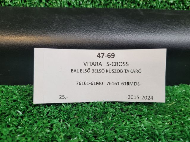 bontott SUZUKI SX4 S-Cross II Bal első Belső Küszöb Burkolat