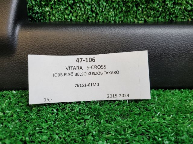 bontott SUZUKI SX4 S-Cross II Jobb első Belső Küszöb Burkolat