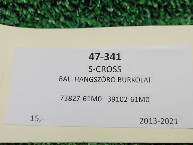 bontott SUZUKI SX4 S-Cross II Műszerfal Bal Hangszóró Burkolat