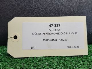 bontott SUZUKI SX4 S-Cross II Műszerfal Hangszóró Burkolat (Pozíciófüggetlen)