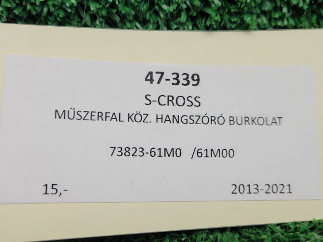 bontott SUZUKI SX4 S-Cross II Műszerfal Középső Hangszóró Burkolat