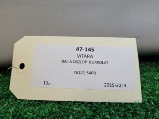 bontott SUZUKI VITARA Bal A Oszlop Burkolat