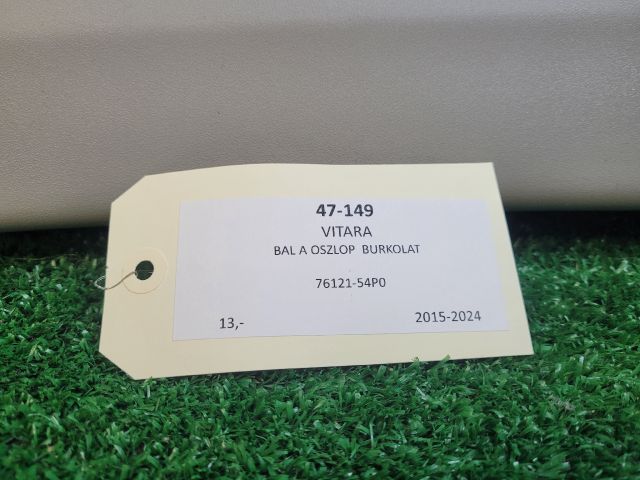 bontott SUZUKI VITARA Bal A Oszlop Burkolat