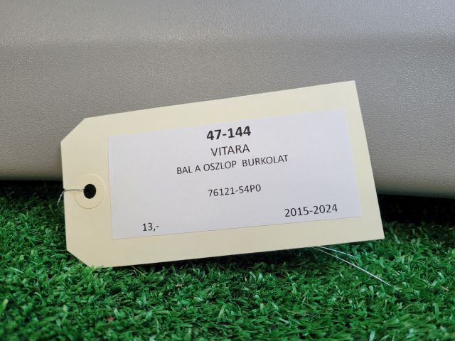 bontott SUZUKI VITARA Bal A Oszlop Burkolat