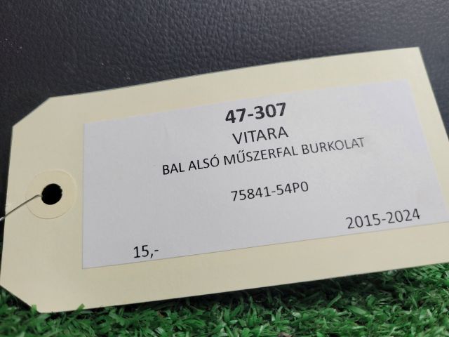 bontott SUZUKI VITARA Bal Alsó Műszerfal Burkolat