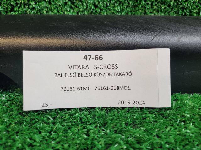 bontott SUZUKI VITARA Bal első Belső Küszöb Burkolat