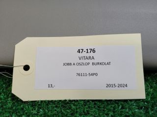 bontott SUZUKI VITARA Jobb A Oszlop Burkolat