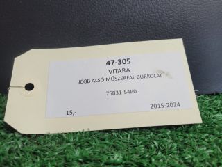 bontott SUZUKI VITARA Jobb Alsó Műszerfal Burkolat