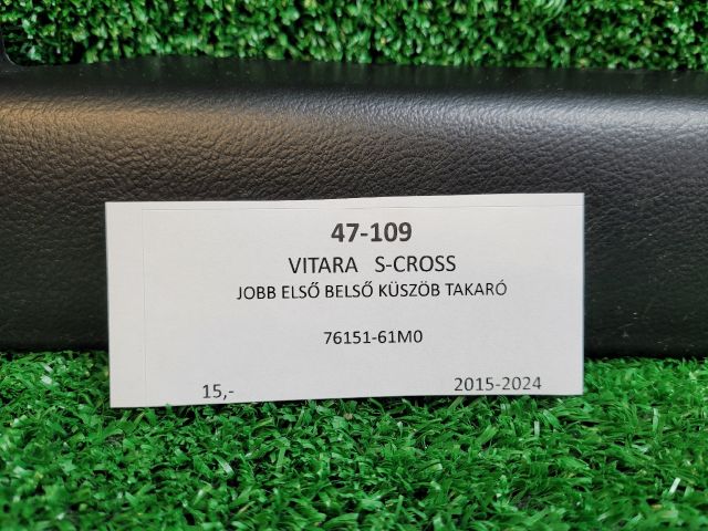 bontott SUZUKI VITARA Jobb első Belső Küszöb Burkolat